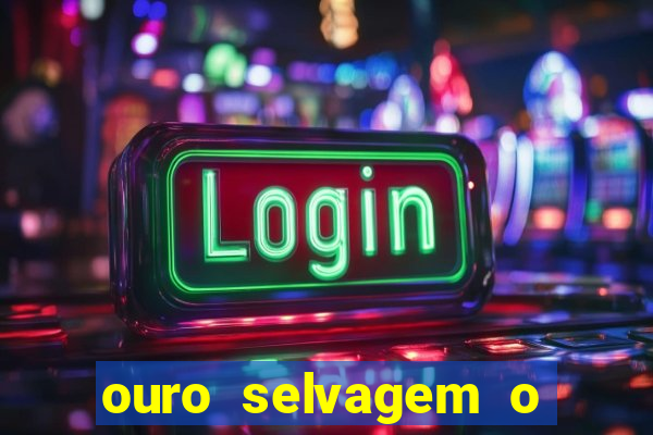 ouro selvagem o que aconteceu na vida real