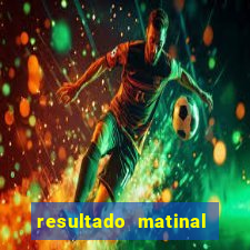 resultado matinal da preferida