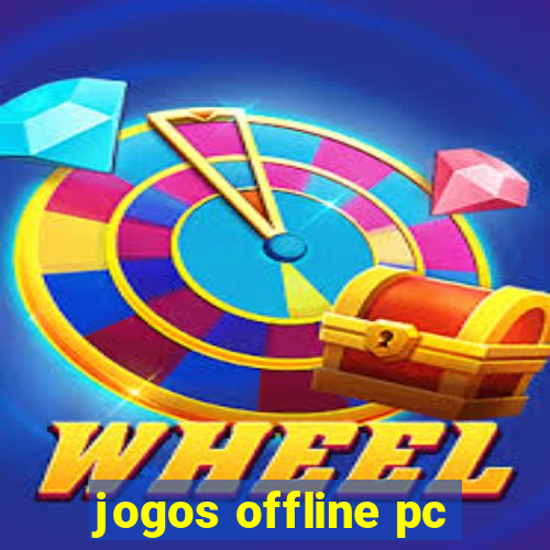 jogos offline pc