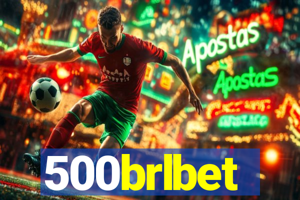 500brlbet