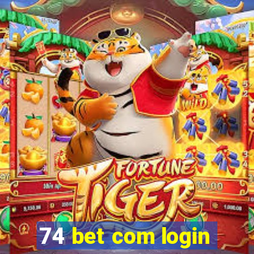 74 bet com login