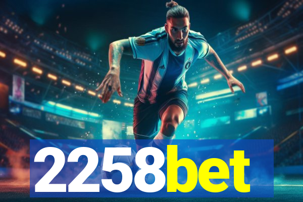 2258bet