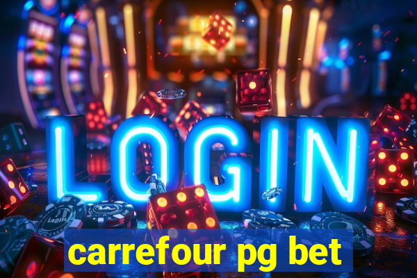 carrefour pg bet