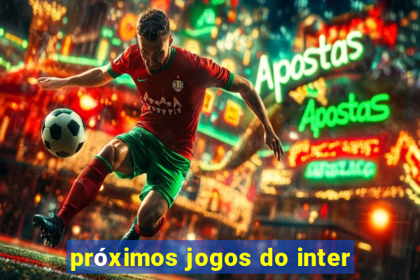 próximos jogos do inter