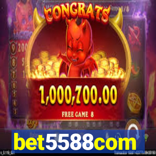 bet5588com