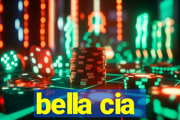 bella cia