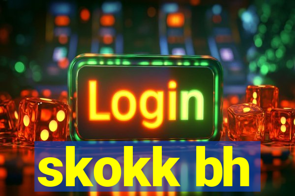 skokk bh