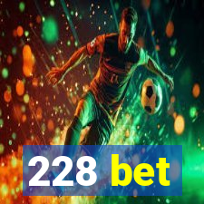 228 bet