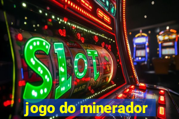 jogo do minerador