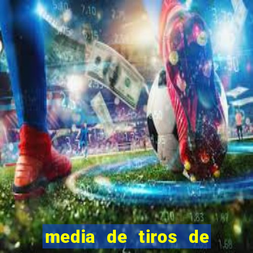 media de tiros de meta por jogo