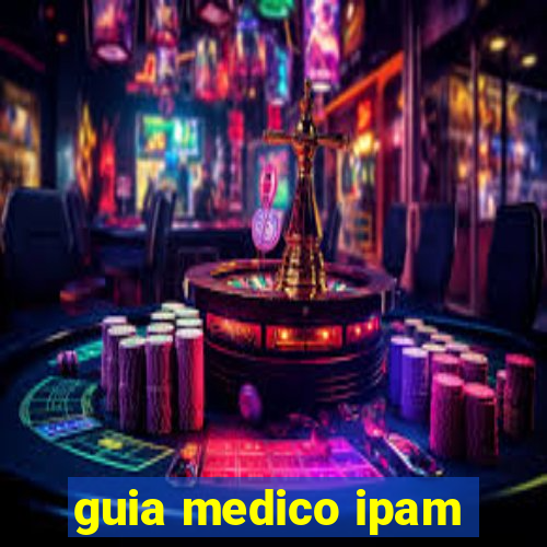 guia medico ipam