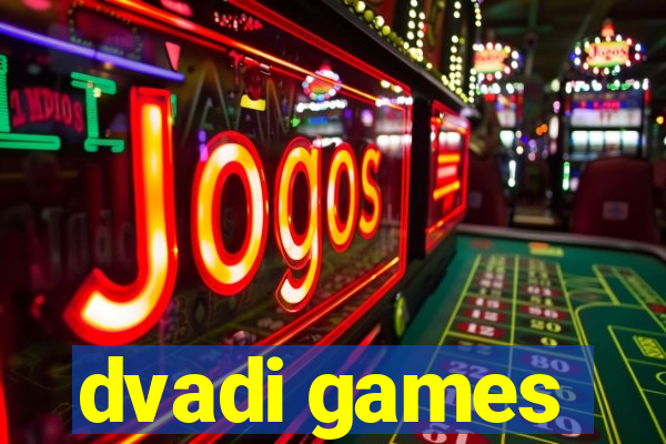 dvadi games