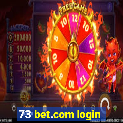 73 bet.com login