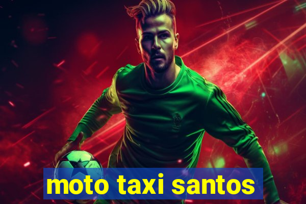 moto taxi santos