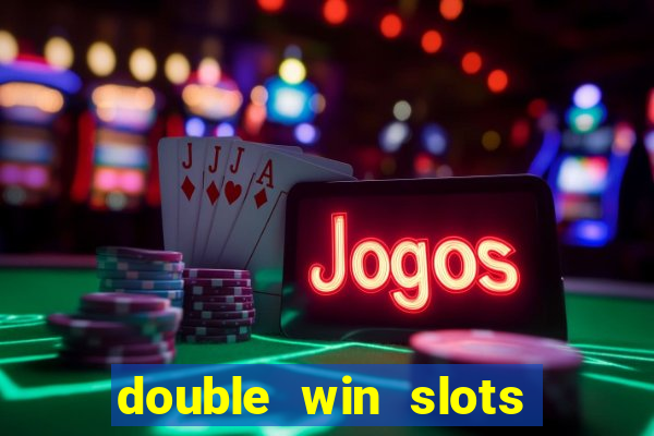 double win slots casino game