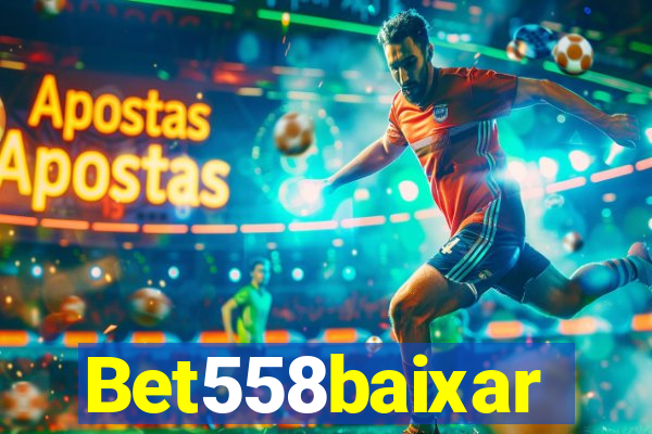 Bet558baixar