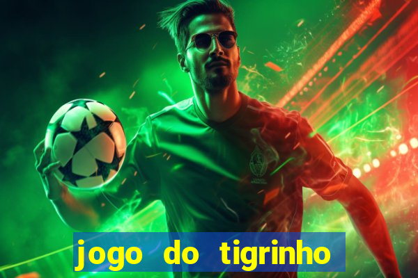 jogo do tigrinho depósito de r$ 5