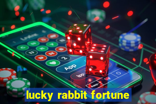 lucky rabbit fortune