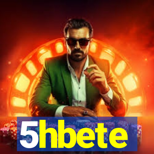 5hbete