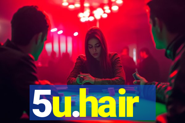 5u.hair