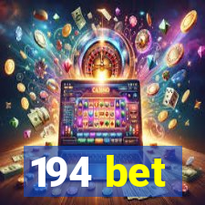 194 bet