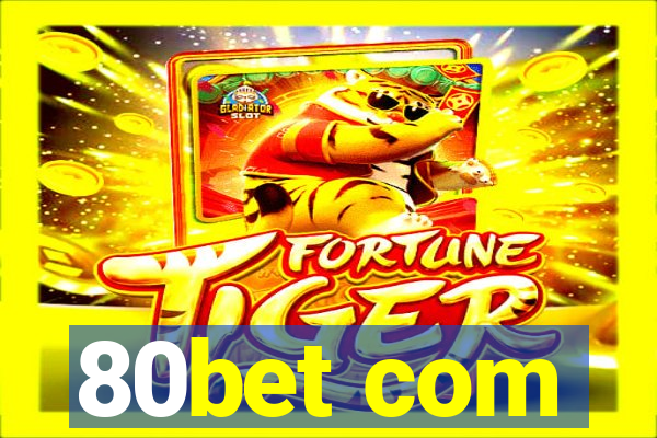 80bet com