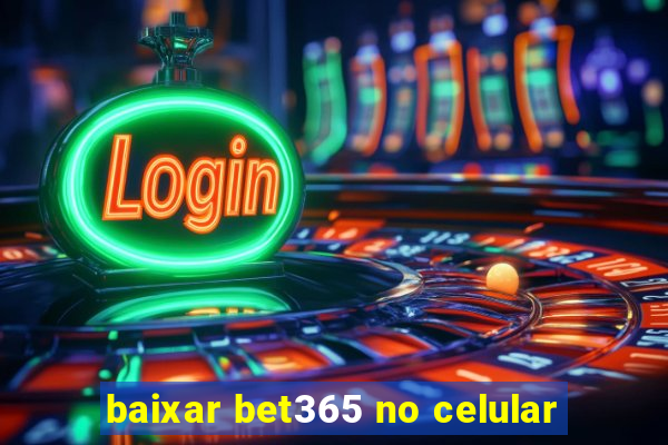 baixar bet365 no celular