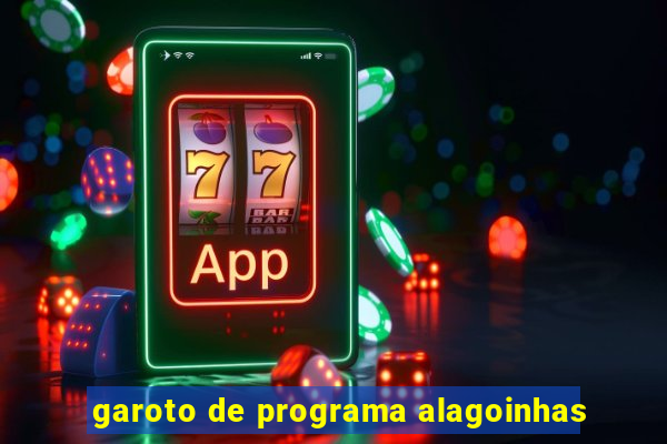 garoto de programa alagoinhas