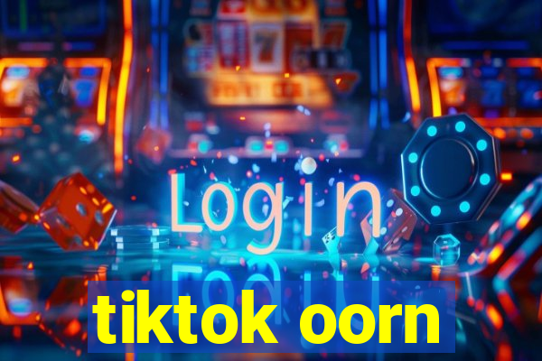 tiktok oorn