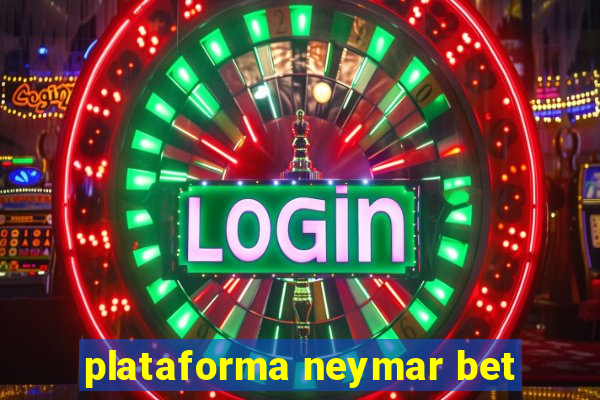 plataforma neymar bet