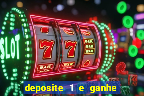 deposite 1 e ganhe 10 vai de bet