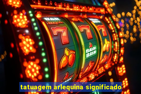 tatuagem arlequina significado