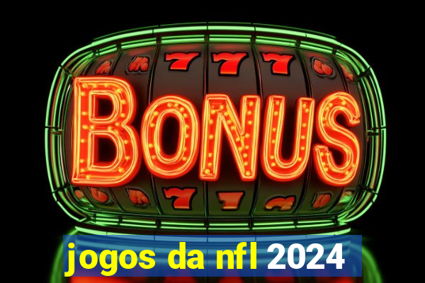 jogos da nfl 2024