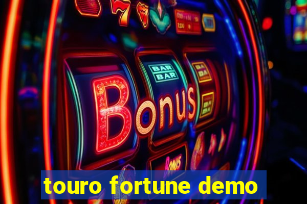 touro fortune demo