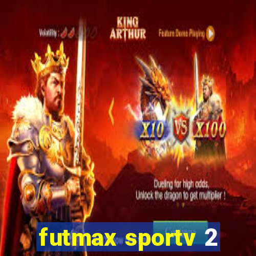 futmax sportv 2