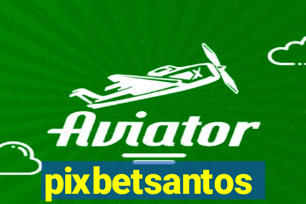 pixbetsantos