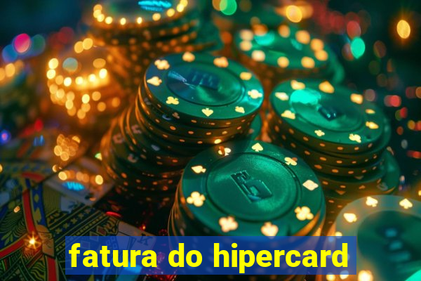 fatura do hipercard