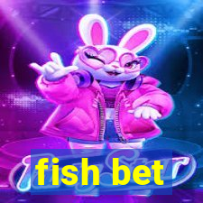 fish bet