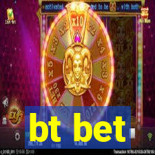 bt bet