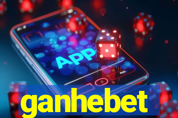 ganhebet