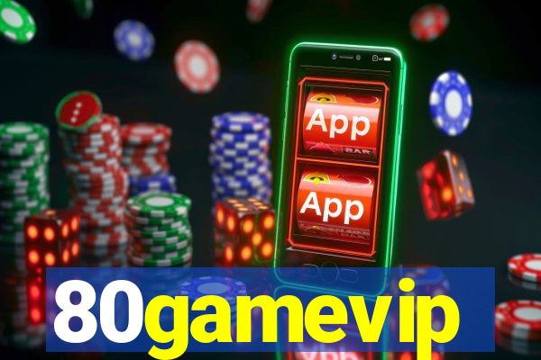 80gamevip