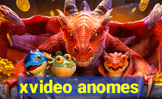 xvideo anomes