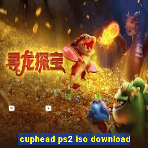 cuphead ps2 iso download