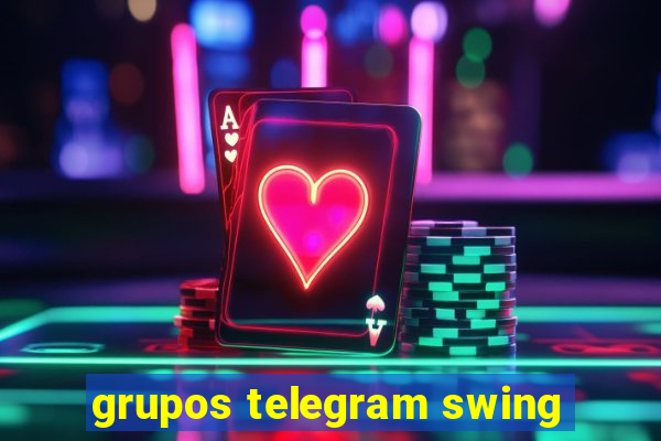 grupos telegram swing