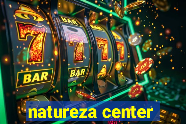 natureza center