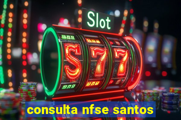 consulta nfse santos