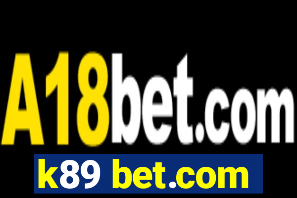 k89 bet.com