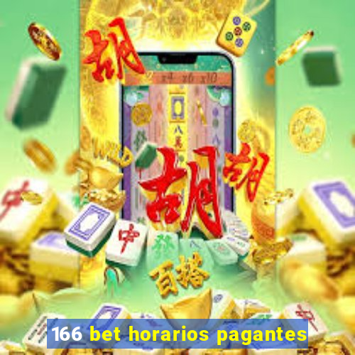 166 bet horarios pagantes