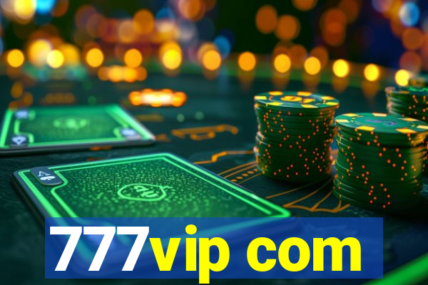 777vip com