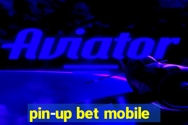 pin-up bet mobile